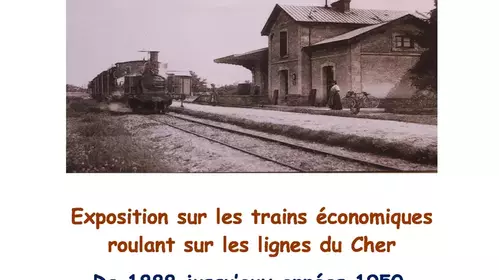 Exposition sur "Le tacot", train roulant sur les lignes du Cher, prolongée jusqu'au 18 octobre